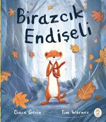 Endişe ve neşe ele ele